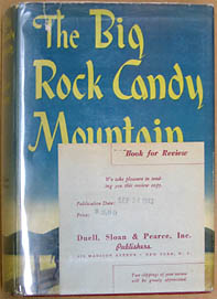 Stegner, Wallace. The Big Rock Candy Mountain. 
